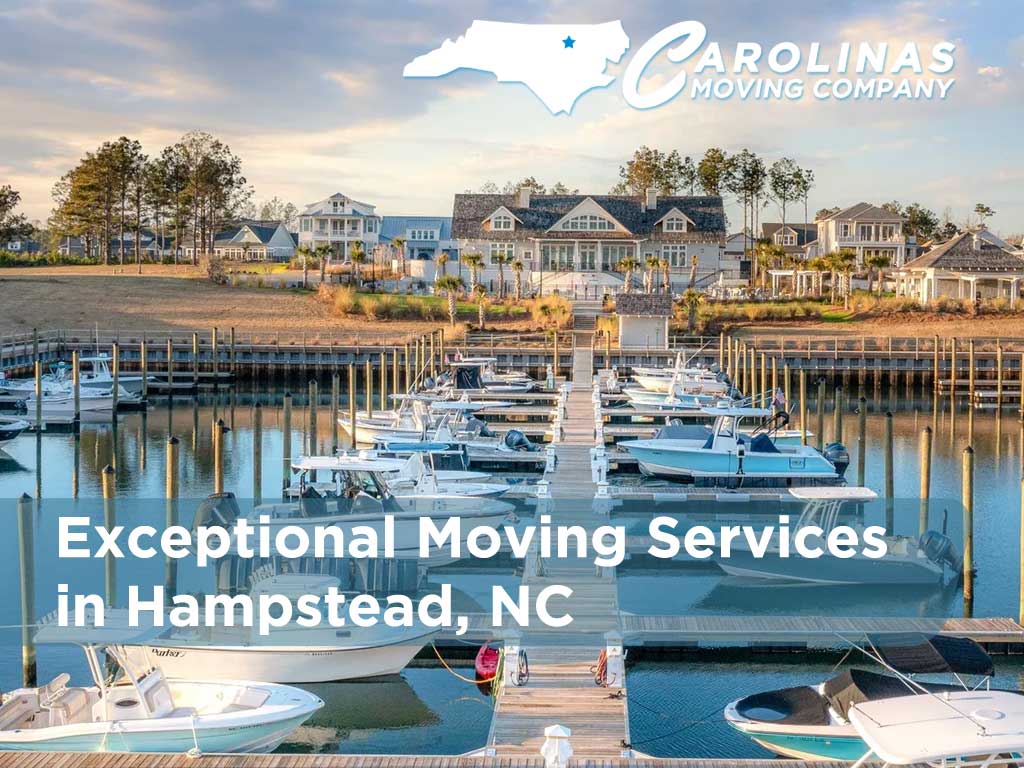Exceptional Moving Services in Hampstead, NC