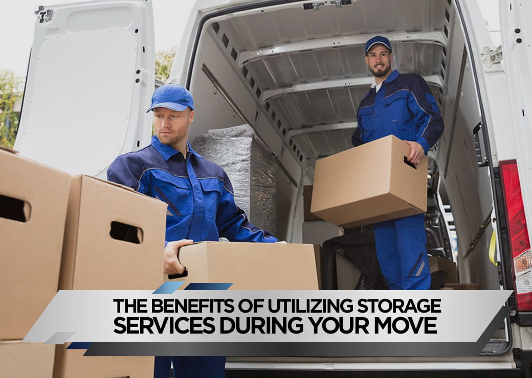 The Benefits of Utilizing Storage Services During Your Move
