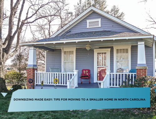 Downsizing Made Easy: Tips for Moving to a Smaller Home in North Carolina