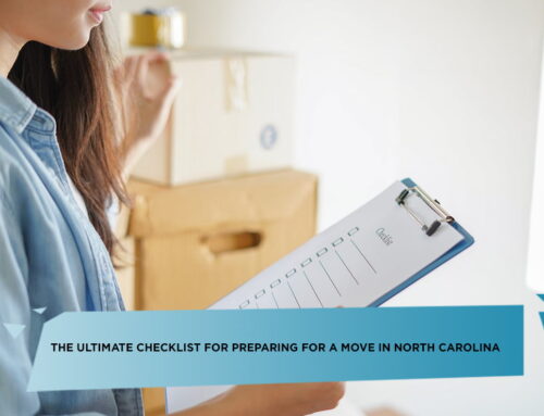 The Ultimate Checklist for Preparing for a Move in North Carolina